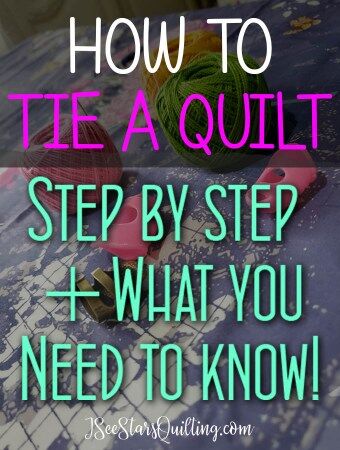 The best way to hand-tie a quilt! What you need to know. ⋆ I See Stars ...